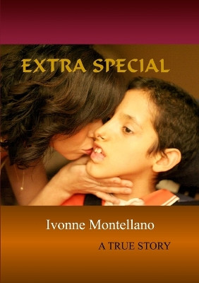 Extra Special by Ivonne Montellano 9780557306664