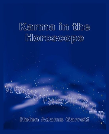 Karma in the Horoscope by Helen Adams Garrett 9780866906142