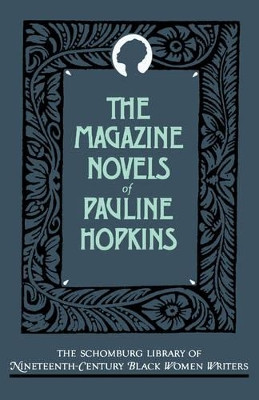 The Magazine Novels of Pauline Hopkins by Pauline E. Hopkins 9780195052480
