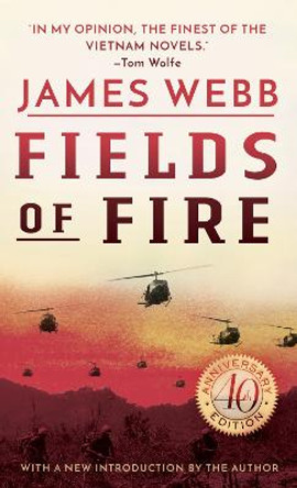 Fields of Fire by James H. Webb