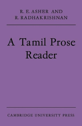 A Tamil Prose Reader by R. E. Asher 9780521611855
