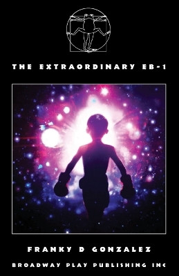 The Extraordinary EB-1 by Franky D Gonzalez 9780881459548