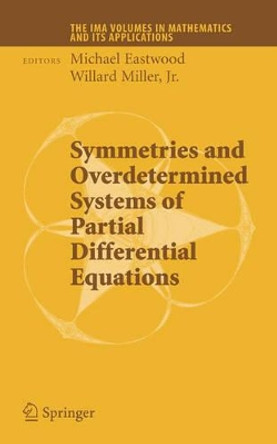 Symmetries and Overdetermined Systems of Partial Differential Equations by Michael Eastwood 9780387738307