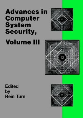Advances in Computer Systems Security: v. 3 by Rein Turn 9780890063156