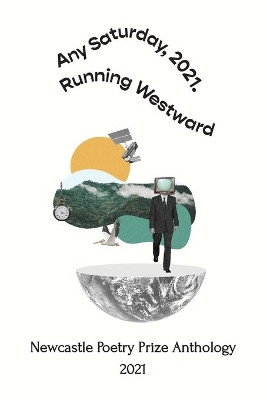 Any Saturday, 2021, Running Westward by Hunter Writers Centre 9780648850465