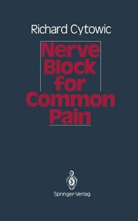 Nerve Block for Common Pain by Richard Cytowic 9780387971476