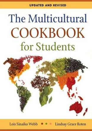 The Multicultural Cookbook for Students, 2nd Edition by Lois Sinaiko Webb 9780313375606 The Multicultural Cookbook for Students, 2nd Edition by Lois Sinaiko Webb 9780313375606
