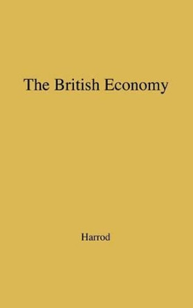 The British Economy. by Roy Harrod 9780837198323