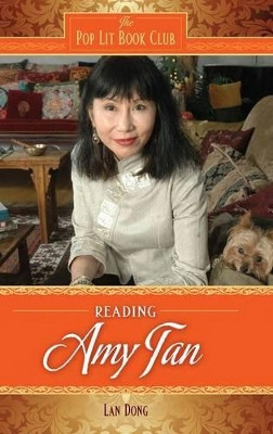 Reading Amy Tan by Lan Dong 9780313355462