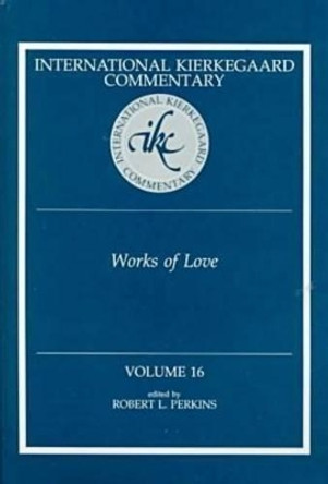 Works of Love by Robert L. Perkins 9780865546851