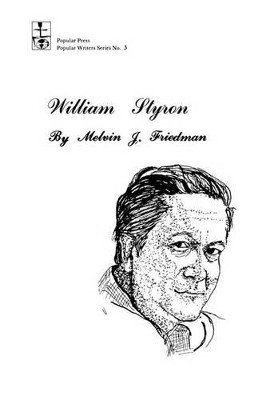 William Styron by Melvin J. Friedman 9780879720711