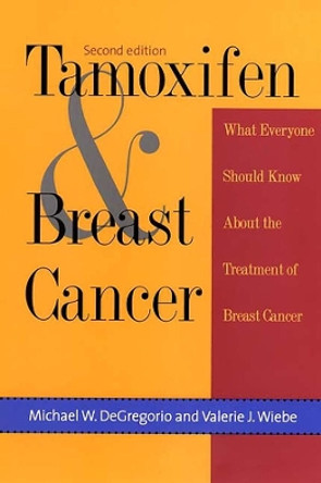 Tamoxifen & Breast Cancer by Michael W. DeGregorio 9780300079517