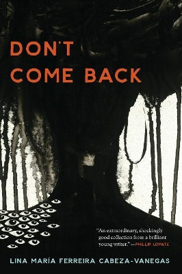 Don't Come Back by Lina Maria Ferreira Cabeza-Vanegas 9780814253953