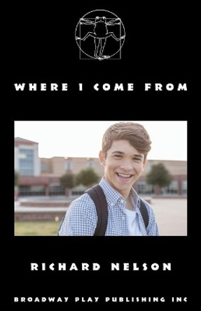 Where I Come From by Richard Nelson 9780881458701