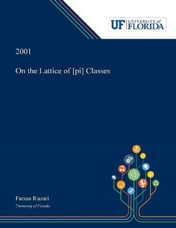 On the Lattice of [pi]01 Classes by Farzan Riazati 9780530000947