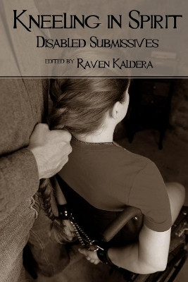 Kneeling in Spirit by Raven Kaldera 9780982879450