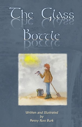 The Glass Bottle Penny Ross Burk 9780996694087