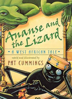 Ananse and the Lizard: A West African Tale Pat Cummings 9780805064766