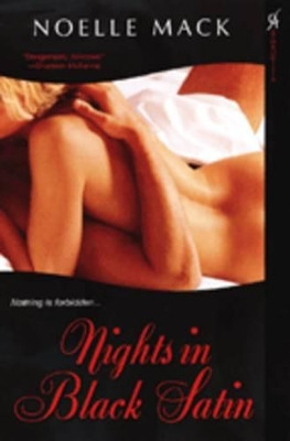 Nights In Black Satin by Noelle Mack 9780758215697