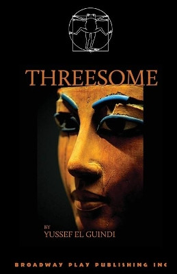 Threesome by Yussef El Guindi 9780881456615