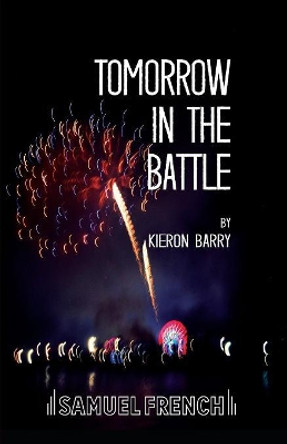 Tomorrow in the Battle by Kieron Barry 9780573113796