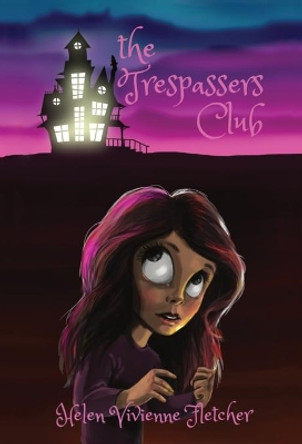 The Trespassers Club by Helen Vivienne Fletcher 9780473584436