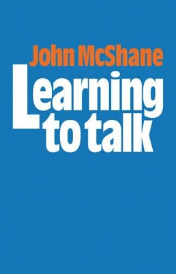 Learning to Talk by John McShane 9780521133845