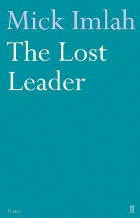 The Lost Leader by Mick Imlah