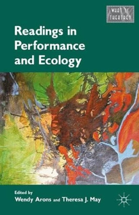 Readings in Performance and Ecology by Wendy Arons 9780230337282