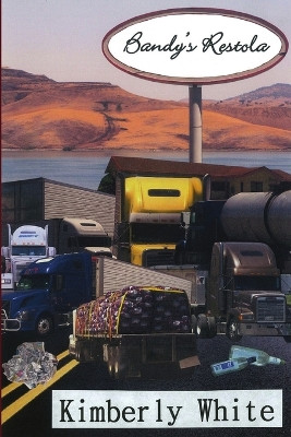 Bandy's Restola by Kimberly White 9780578092898