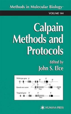 Calpain Methods and Protocols by John S. Elce 9780896036321