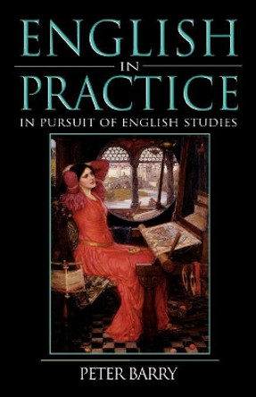 English in Practice: In Pursuit of English Studies by Peter Barry 9780340808863