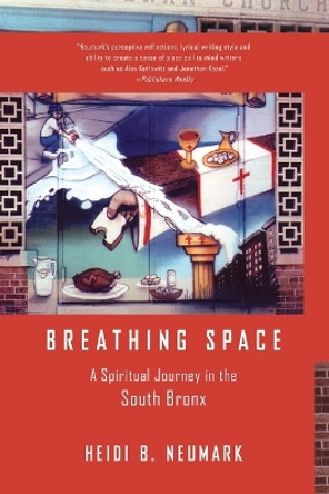 Breathing Space by Heidi Neumark 9780807072578