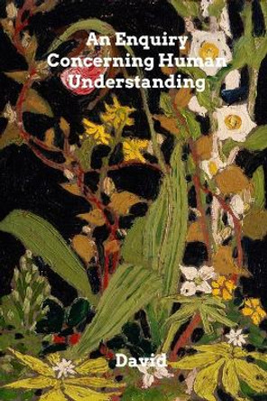 An Enquiry Concerning Human Understanding by David Hume 9780464194316