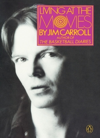 Living at the Movies by Jim Carroll 9780140422900