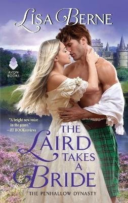 The Laird Takes a Bride: The Penhallow Dynasty by Lisa Berne 9780062451811