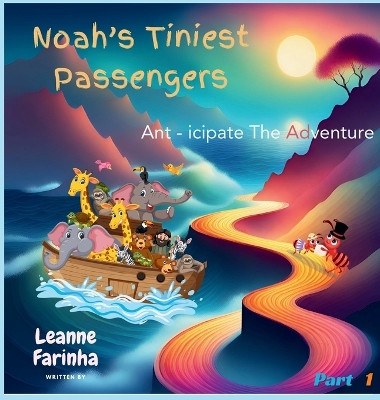 Noah's Tiniest Passengers by Leanne Farinha 9780473705824