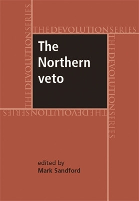 The Northern Veto by Mark Sandford 9780719075520