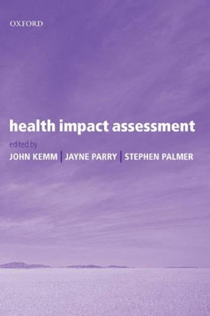 Health Impact Assessment by John Kemm 9780198526292