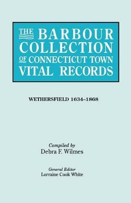 The Barbour Collection of Connecticut Town Vital Records [Vol. 52] by general ed. White 9780806317038