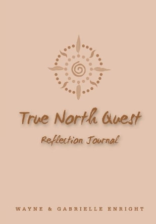 True North Quest by Wayne Enright 9780648389927