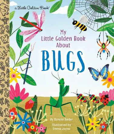 My Little Golden Book About Bugs by Bonnie Bader