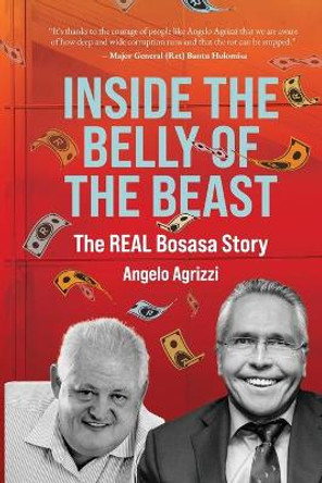 Inside the Belly of the Beast by Angelo Agrizzi 9780620902847