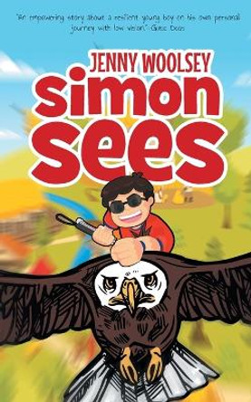 Simon Sees by Jenny Woolsey 9780648833727