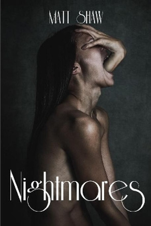 Nightmares! An Extreme Horror Matt Shaw 9780244481438