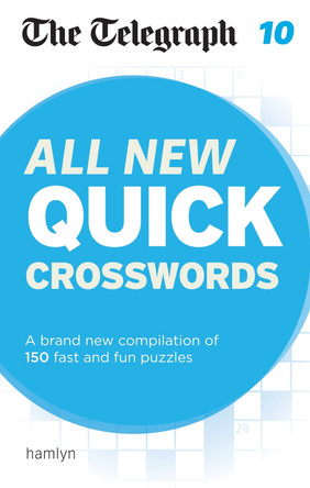 The Telegraph: All New Quick Crosswords 10 Telegraph Media Group Ltd 9780600633181