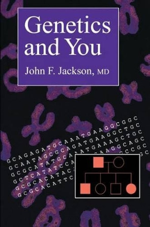 Genetics and You by John F. Jackson 9780896033306