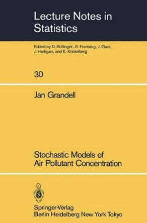 Stochastic Models of Air Pollutant Concentration by Jan Grandell 9780387961972