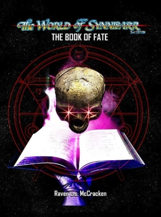 The Book of Fate - Synnibar Referees' Core Rulebook by Raven C S McCracken 9780578914107