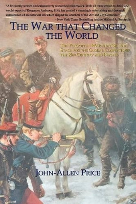 The War That Changed the World by John-Allen Price 9780978465216